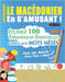 Apprendre Le Macédonien En s'Amusant - Pour Les Adultes: Niveau Facile À Avancé - Étudiez 100 Thématiques Essentielles Grâce Aux Mots Mêlés - Vol.1 by Linguas Classics