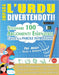 Impara l'Urdu Divertendoti! - Per Adulti: Facile a Avanzato - Studiare 100 Argomenti Essenziali Grazie Alle Parole Intrecciate by Lingua Classics