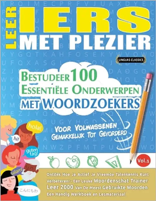 Leer Iers Met Plezier - Voor Volwassenen: Gemakkelijk Tot Gevorderd - Bestudeer 100 Essentiële Onderwerpen Met Woordzoekers - Vol.1 by Linguas Classics