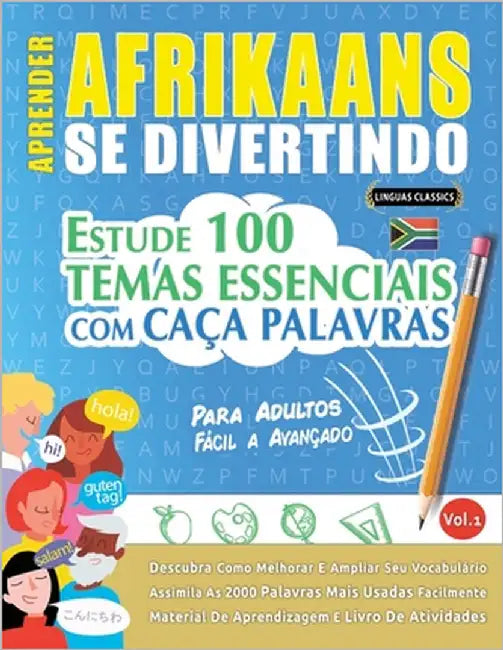 Aprender Afrikaans Se Divertindo! - Para Adultos: Fácil a Avançado - Estude 100 Temas Essenciais Com Caça Palavras - Vol.1 by Linguas Classics