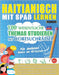 Haitianisch Mit Spaß Lernen - Für Anfänger: Einfach Und Mittelstufe - 100 Wesentliche Themas Studieren Mit Wortsuchrätsel - Vol.1 by Linguas Classics