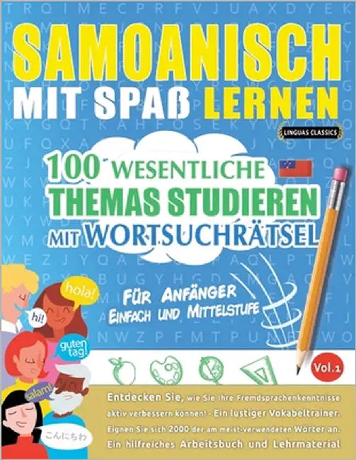 Samoanisch Mit Spaß Lernen - Für Anfänger: Einfach Und Mittelstufe - 100 Wesentliche Themas Studieren Mit Wortsuchrätsel - Vol.1 by Linguas Classics