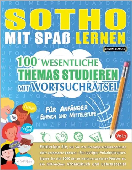 Sotho Mit Spaß Lernen - Für Anfänger: Einfach Und Mittelstufe - 100 Wesentliche Themas Studieren Mit Wortsuchrätsel - Vol.1 by Linguas Classics