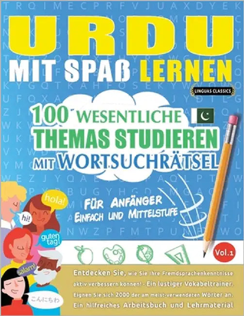 Urdu Mit Spaß Lernen - Für Anfänger: Einfach Und Mittelstufe - 100 Wesentliche Themas Studieren Mit Wortsuchrätsel - Vol.1 by Linguas Classics