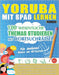 Yoruba Mit Spaß Lernen - Für Anfänger: Einfach Und Mittelstufe - 100 Wesentliche Themas Studieren Mit Wortsuchrätsel - Vol.1 by Linguas Classics