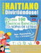 Aprender Haitiano Divirtiéndose! - Para Principiantes: Fácil a Intermedio - Estudia 100 Temáticas Esenciales Con Sopas de Letras - Vol.1 by Linguas Classics