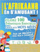 Apprendre l'Afrikaans En s'Amusant - Pour Les Débutants: Niveau Facile Et Intermédiaire - Étudiez 100 Thématiques Essentielles Grâce Aux Mots Mêlés - by Linguas Classics