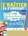 Apprendre l'Haïtien En s'Amusant - Pour Les Débutants: Niveau Facile Et Intermédiaire - Étudiez 100 Thématiques Essentielles Grâce Aux Mots Mêlés - Vo by Linguas Classics