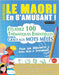 Apprendre Le Maori En s'Amusant - Pour Les Débutants: Niveau Facile Et Intermédiaire - Étudiez 100 Thématiques Essentielles Grâce Aux Mots Mêlés - Vol by Linguas Classics