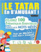Apprendre Le Tatar En s'Amusant - Pour Les Débutants: Niveau Facile Et Intermédiaire - Étudiez 100 Thématiques Essentielles Grâce Aux Mots Mêlés - Vol by Linguas Classics