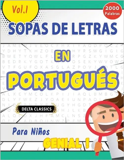 Sopa de Letras En Portugués Para Niños - Genial! Vol.1 - Delta Classics by Delta Classics