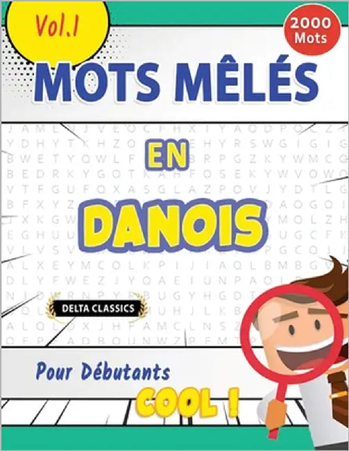 Mots Mêlés En Danois Pour Débutants - Cool ! Vol.1 - Delta Classics by Delta Classics