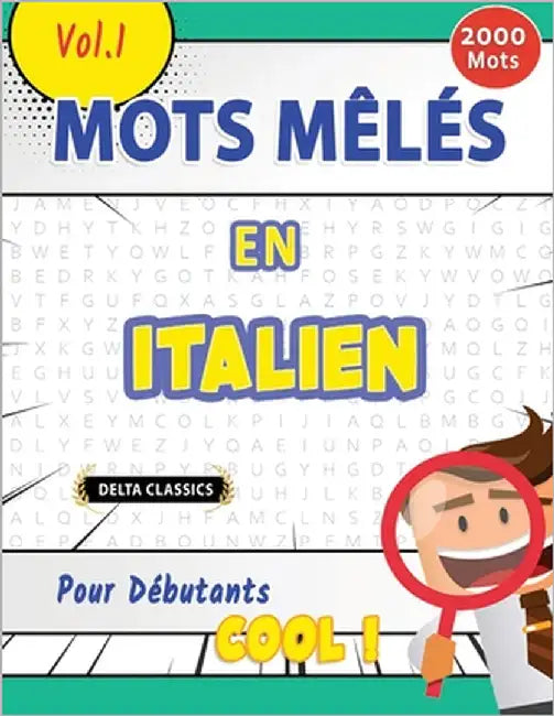 Mots Mêlés En Italien Pour Débutants - Cool ! Vol.1 - Delta Classics by Delta Classics