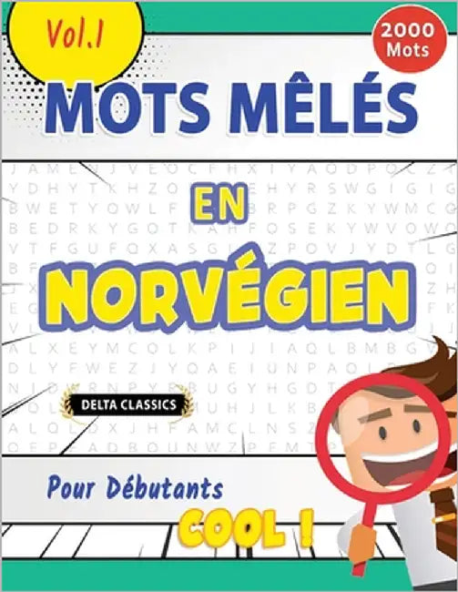 Mots Mêlés En Norvégien Pour Débutants - Cool ! Vol.1 - Delta Classics by Delta Classics