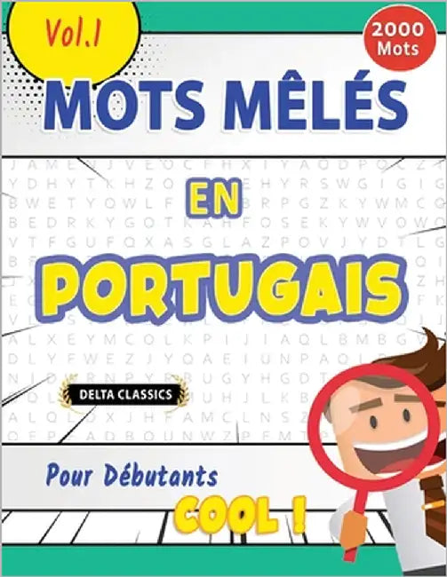 Mots Mêlés En Portugais Pour Débutants - Cool ! Vol.1 - Delta Classics by Delta Classics