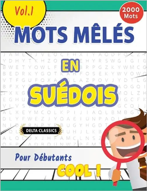 Mots Mêlés En Suédois Pour Débutants - Cool ! Vol.1 - Delta Classics by Delta Classics