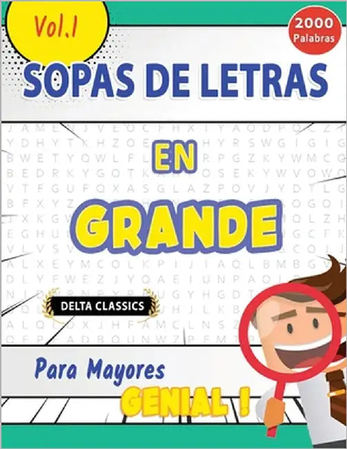 Sopa de Letras En Español Para Mayores - Genial! Vol.1 - Delta Classics by Delta Classics