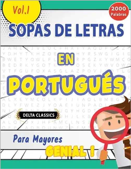 Sopa de Letras En Portugués Para Mayores - Genial! Vol.1 - Delta Classics by Delta Classics