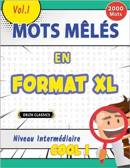 Mots Mêlés En Format XL Niveau Intermédiaire - Cool ! Vol.1 - Delta Classics by Delta Classics