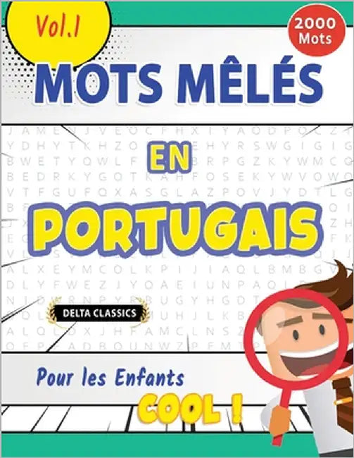 Mots Mêlés En Portugais Pour Les Enfants - Cool ! Vol.1 - Delta Classics by Delta Classics