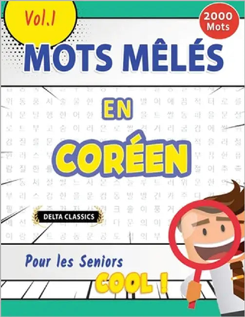 Mots Mêlés En Coréen Pour Les Seniors - Cool ! Vol.1 - Delta Classics by Delta Classics