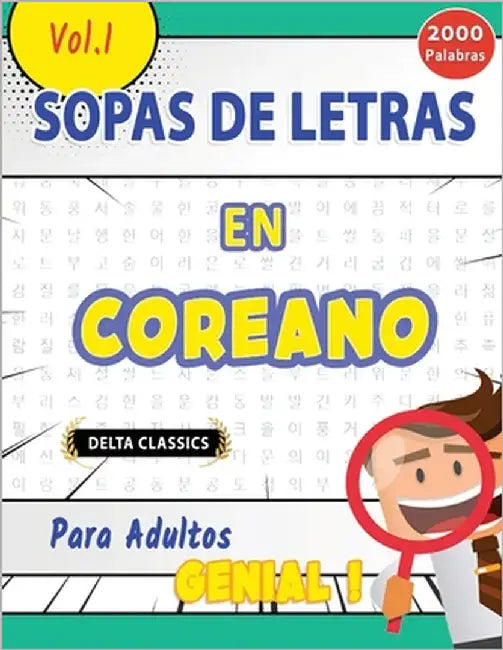 Sopa de Letras En El Coreano Para Adultos - Genial! Vol.1 - Delta Classics by Delta Classics