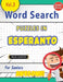 Word Search Puzzles in Esperanto for Seniors - Awesome! Vol.3 - Delta Classics by Delta Classics