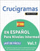 Crucigramas En Español Para Niveles Intermedios - ¡Así de Fácil! - Vol.1 - Delta Classics - Un Cuaderno de Sopas de Letras Con 2000 Palabras Escondida by Delta Classics