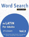 Word Search in Latin for Adults - It's Easy! Vol.3 - Delta Classics - Find 2000 Cleverly Hidden Words: A Fun Language Activity - Includes Bonus Game & by Delta Classics