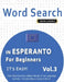 Word Search in Esperanto for Beginners - It's Easy! Vol.3 - Delta Classics - Find 2000 Cleverly Hidden Words: A Fun Language Activity - Includes Bonus by Delta Classics