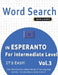 Word Search in Esperanto for Intermediate Level - It's Easy! Vol.3 - Delta Classics - Find 2000 Cleverly Hidden Words: A Fun Language Activity - Inclu by Delta Classics