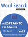 Word Search in Esperanto for Advanced - It's Easy! Vol.3 - Delta Classics - Find 2000 Cleverly Hidden Words: A Fun Language Activity - Includes Bonus by Delta Classics