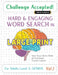 Challenge Accepted! - Hard and Engaging Word Search in Large Print for Adults Level 3: Genius - Vol.1 - Delta Classics - Test Your Skills with an Extr by Delta Classics