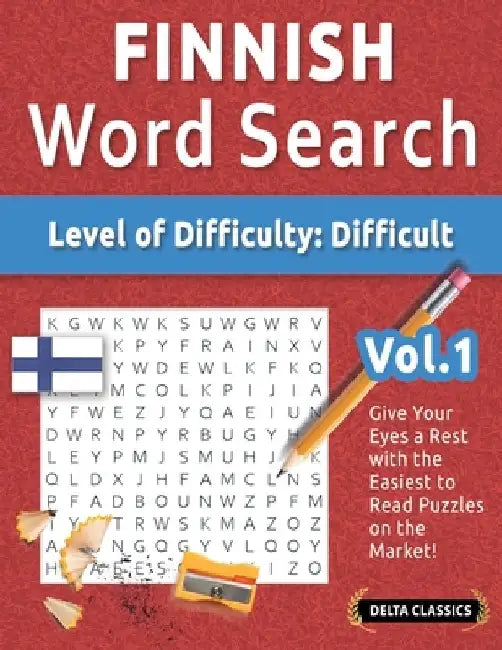 Finnish Word Search - Level of Difficulty: Hard - Vol.1 - Delta Classics - Give Your Eyes a Rest with the Easiest to Read Puzzles on the Market! by Delta Classics