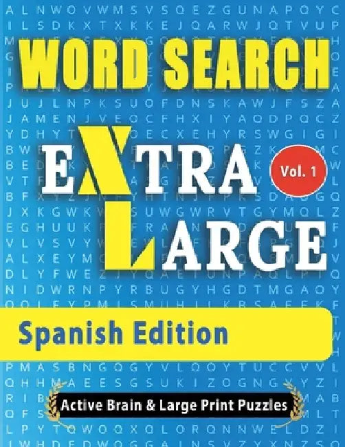 WORD SEARCH - Spanish Edition by Active Minds & Large Prints