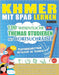 Khmer Mit Spaß Lernen - Fortgeschrittene: Mittelstufe Bis Schwierig - 100 Wesentliche Themas Studieren Mit Wortsuchrätsel - Vol.1 by Linguas Classics