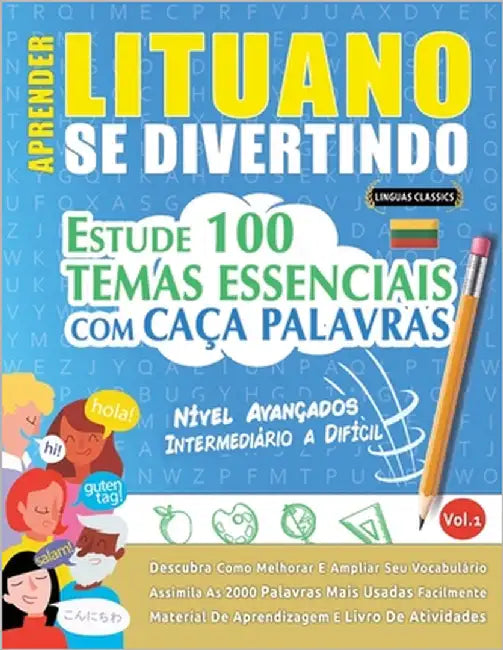 Aprender Lituano Se Divertindo! - Nível Avançados: Intermediário a Difícil - Estude 100 Temas Essenciais Com Caça Palavras - Vol.1 by Linguas Classics
