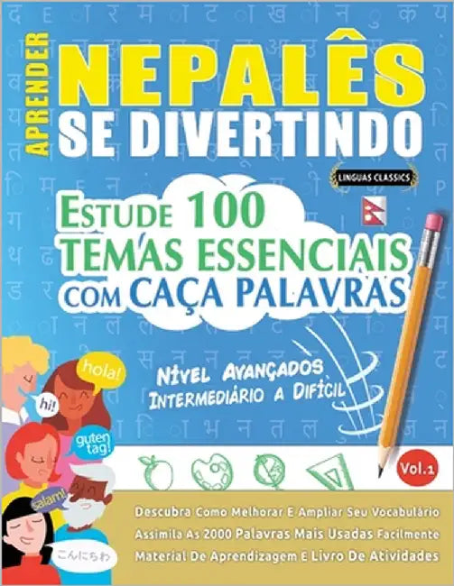 Aprender Nepalês Se Divertindo! - Nível Avançados: Intermediário a Difícil - Estude 100 Temas Essenciais Com Caça Palavras - Vol.1 by Linguas Classics