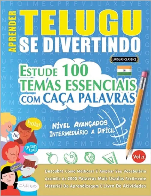 Aprender Telugu Se Divertindo! - Nível Avançados: Intermediário a Difícil - Estude 100 Temas Essenciais Com Caça Palavras - Vol.1 by Linguas Classics