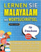 LERNEN SIE MALAYALAM MIT WORTSUCHRÄTSEL FÜR ERWACHSENE - Entdecken Sie, Wie Sie Ihre Fremdsprachenkenntnisse Mit Einem Lustigen Vokabeltrainer Verbess by Lingua Classics