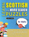LEARN SCOTTISH WITH WORD SEARCH PUZZLES FOR ADULTS - Discover How to Improve Foreign Language Skills with a Fun Vocabulary Builder. Find 2000 Words to by Lingua Classics
