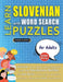 LEARN SLOVENIAN WITH WORD SEARCH PUZZLES FOR ADULTS - Discover How to Improve Foreign Language Skills with a Fun Vocabulary Builder. Find 2000 Words t by Lingua Classics