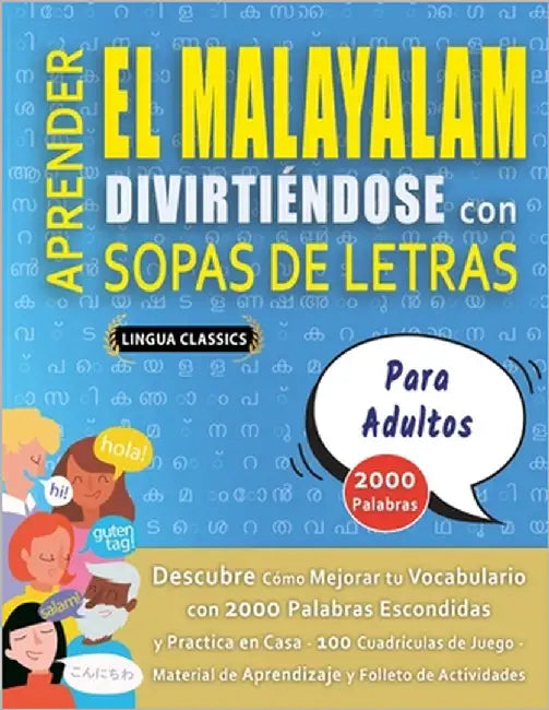 APRENDER EL MALAYALAM DIVIRTIÉNDOSE CON SOPAS DE LETRAS - PARA ADULTOS - Descubre Cómo Mejorar tu Vocabulario con 2000 Palabras Escondidas y Practica by Lingua Classics