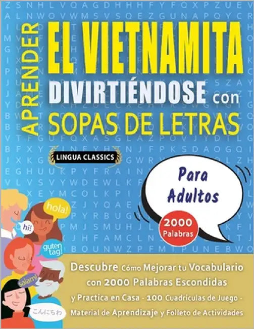 APRENDER EL VIETNAMITA DIVIRTIÉNDOSE CON SOPAS DE LETRAS - PARA ADULTOS - Descubre Cómo Mejorar tu Vocabulario con 2000 Palabras Escondidas y Practica by Lingua Classics