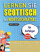 LERNEN SIE SCOTTISCH MIT WORTSUCHRÄTSEL FÜR ANFÄNGER - Entdecken Sie, Wie Sie Ihre Fremdsprachenkenntnisse Mit Einem Lustigen Vokabeltrainer Verbesser by Lingua Classics
