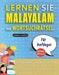 LERNEN SIE MALAYALAM MIT WORTSUCHRÄTSEL FÜR ANFÄNGER - Entdecken Sie, Wie Sie Ihre Fremdsprachenkenntnisse Mit Einem Lustigen Vokabeltrainer Verbesser by Lingua Classics