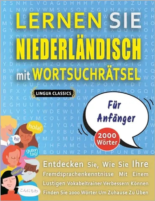 LERNEN SIE NIEDERLÄNDISCH MIT WORTSUCHRÄTSEL FÜR ANFÄNGER - Entdecken Sie, Wie Sie Ihre Fremdsprachenkenntnisse Mit Einem Lustigen Vokabeltrainer Verb by Lingua Classics