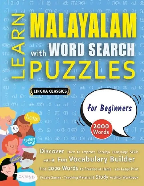 LEARN MALAYALAM WITH WORD SEARCH PUZZLES FOR BEGINNERS - Discover How to Improve Foreign Language Skills with a Fun Vocabulary Builder. Find 2000 Word by Lingua Classics