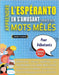 APPRENDRE L'ESPÉRANTO EN S'AMUSANT GRÂCE AUX MOTS MÊLÉS - POUR DÉBUTANTS - Découvrez Comment Améliorer Son Vocabulaire Avec 2000 Mots Cachés Et S'entr by Lingua Classics