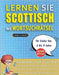 LERNEN SIE SCOTTISCH MIT WORTSUCHRÄTSEL FÜR KINDER VON 6 BIS 8 JAHRE - Entdecken Sie, Wie Sie Ihre Fremdsprachenkenntnisse Mit Einem Lustigen Vokabelt by Lingua Classics